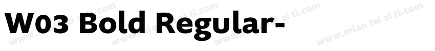 W03 Bold Regular字体转换
